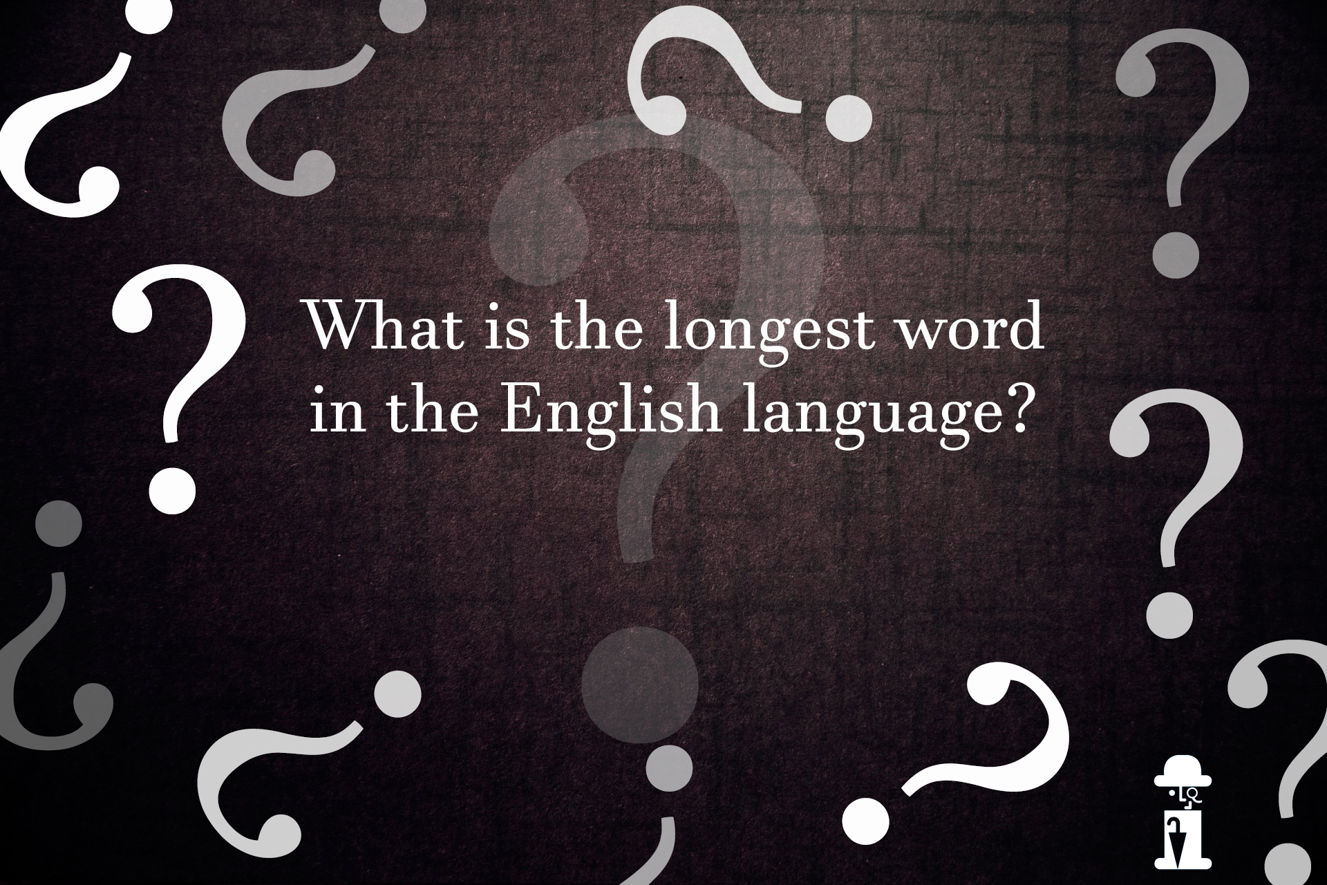 10-longest-words-in-the-english-language-word-coach